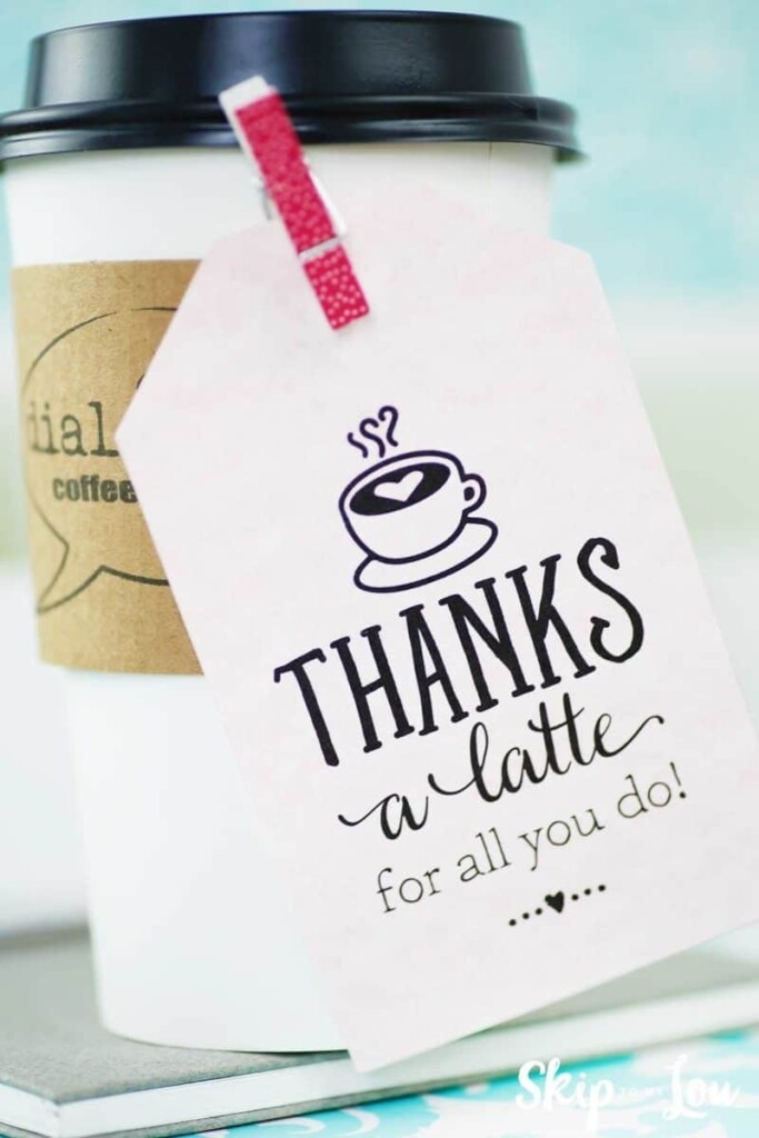 Thanks A Latte Free Printable Tag Free Printable