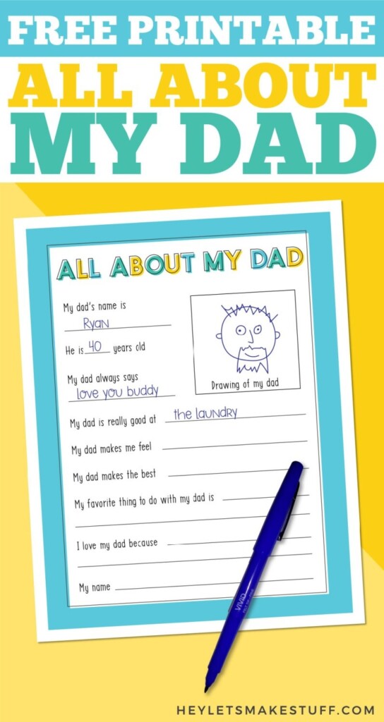 Free All About My Dad Printable For Father s Day Hey Let s Make Stuff