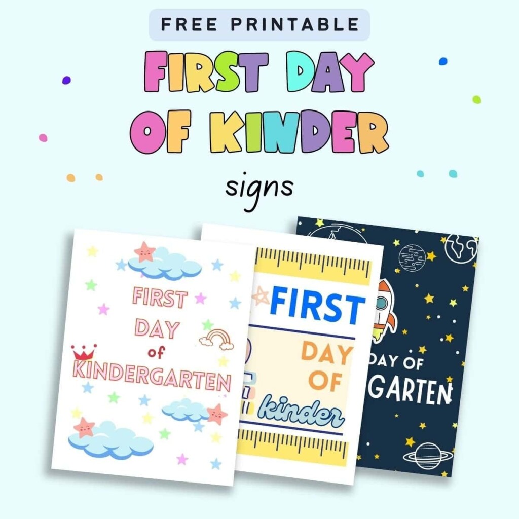 Free First Day Of Kindergarten Sign Printables The Artisan Life