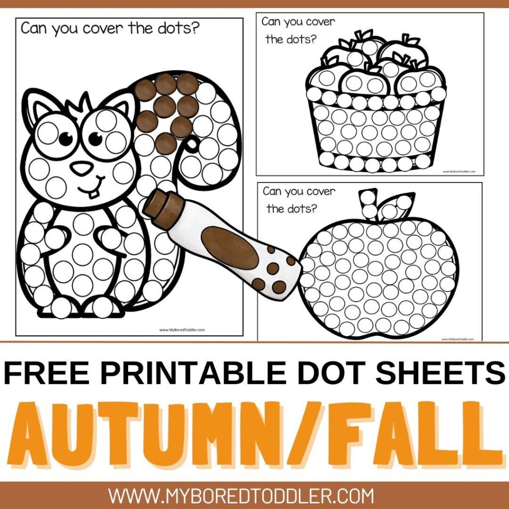 FREE Printable Autumn Fall Dot Sheets For Toddlers My Bored Toddler