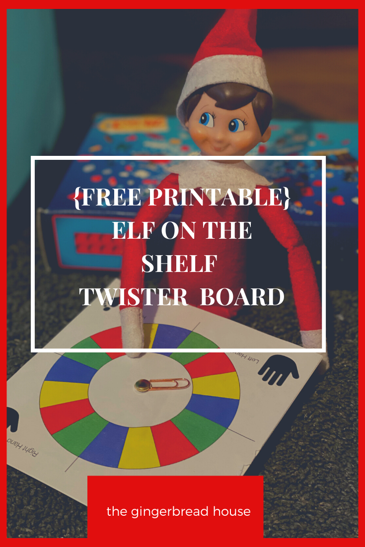 Free Printable Elf On The Shelf Twister Game The gingerbread house co uk
