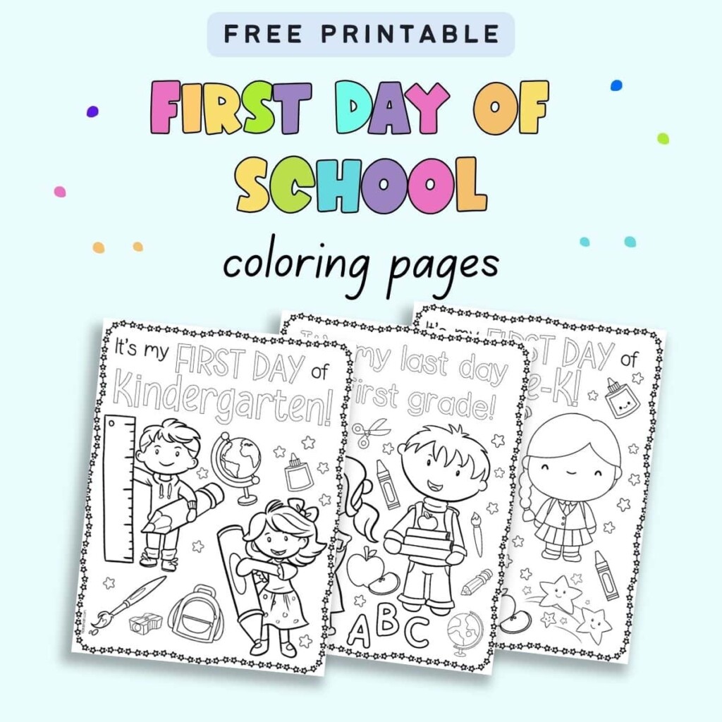 Free Printable First Day Of School Coloring Pages The Artisan Life